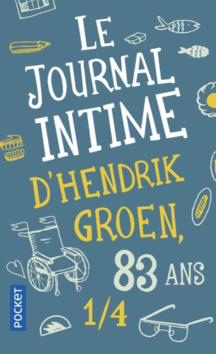 Hendrik Groen - Le journal intime d'Hendrik Groen, 83 ans 1/4.