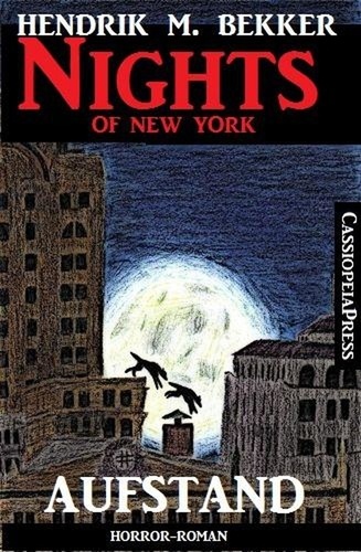  Hendrik M. Bekker - Nights of New York: Aufstand.