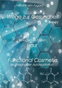 Hendrik von Asgard - Functional Cosmetic.