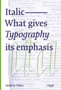 Hendrik Weber - Italic - What gives Typography its emphasis.
