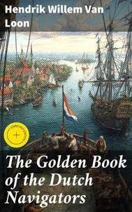 The Golden Book of the Dutch Navigators