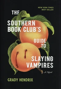 The Southern Book Club's Guide to Slaying Vampires