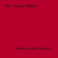 Hendry Van Dieman - The Honey Makers.