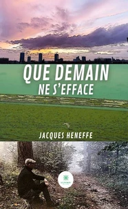 Que demain ne s'efface