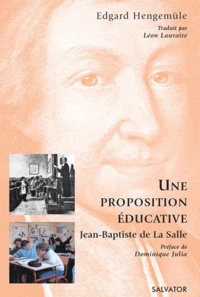 Proposition éducative, Jean Baptiste de la Salle