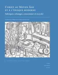 L'objet au Moyen Age et à l'époque moderne