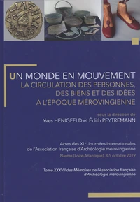 Un monde en mouvement : la circulation des personnes, des biens et des idées à l'époque mérovingienne