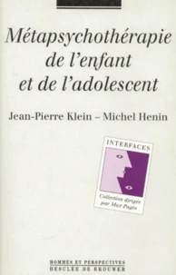 Metapsychotherapie De L'Enfant Et De L'Adolescent. Questions De Methode