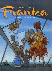 Henk Kuijpers - Franka Tome 3 : Victime de la mode.