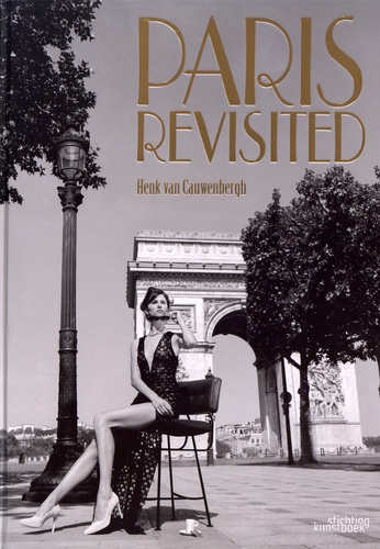 Henk Van Cauwenbergh - Paris Revisited.