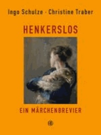 Henkerslos - Ein Märchenbrevier.