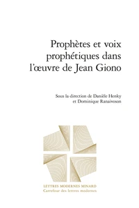 Prophètes et voix prophétiques dans l'oeuvre de Jean Giono