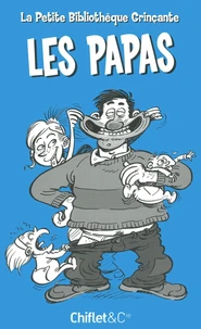 La petite bibliothèque grinçante - Les papas
