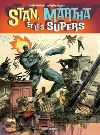 Stan, Martha et les Supers