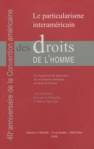 Le particularisme interaméricain des droits de l'homme