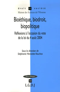 Bioéthique, biodroit, biopolitique