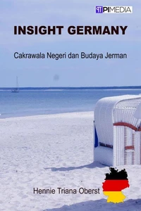 Insight Germany (Cakrawala Negeri dan Budaya Jerman)