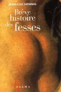 Brève histoire des fesses