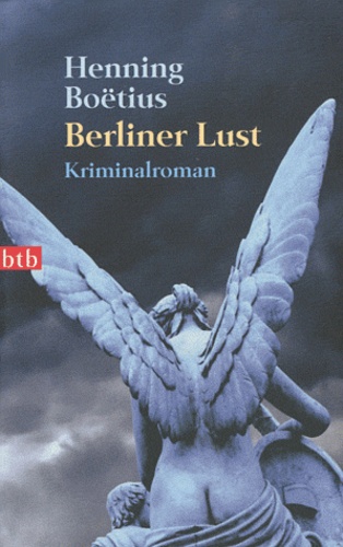 Henning Boëtius - Berliner Lust.