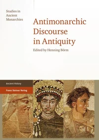 Antimonarchic Discourse in Antiquity
