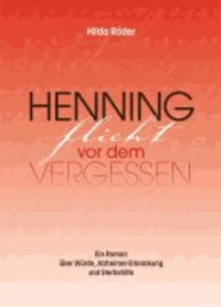 Henning flieht vor dem Vergessen
