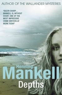 Henning Mankell - Depths.