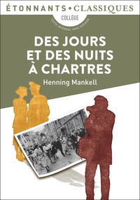 Henning Mankell - Des jours et des nuits à Chartres.