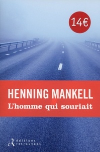 Henning Mankell - L'homme qui souriait.