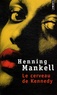 Henning Mankell - Le cerveau de Kennedy.