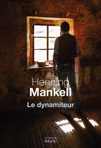 Téléchargez des ebooks pour iTunes Le dynamiteur par Henning Mankell in French 9782021388145 