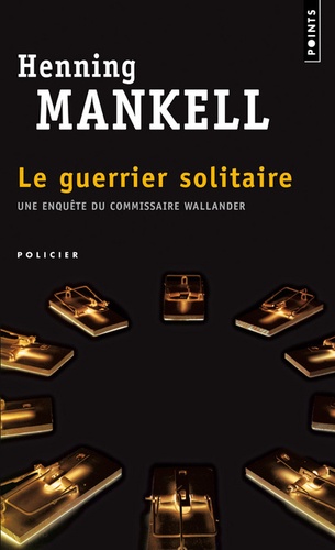 Le guerrier solitaire de Henning Mankell - Poche - Livre - Decitre