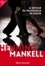 Henning Mankell - Le retour du professeur de danse.