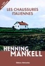 Henning Mankell - Les chaussures italiennes.