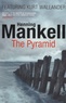 Henning Mankell - The Pyramid.