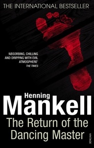Henning Mankell et Laurie Thompson - The Return Of The Dancing Master.
