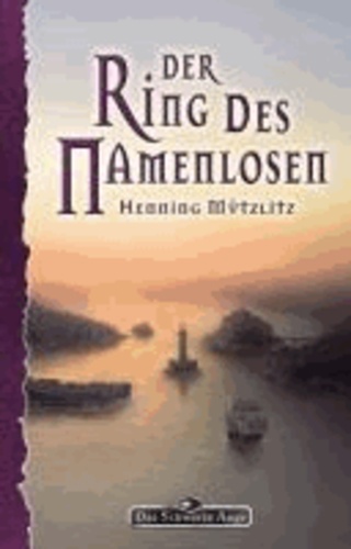 Henning Mützlitz - Der Ring des Namenlosen - Das Schwarze Auge Roman Nr. 151.