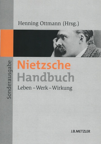 Nietzsche-Handbuch. Leben - Werk - Wirkung