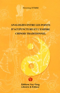 Henning Strom - Analogies entre les points d'acupuncture et l'empire chinois traditionnel.