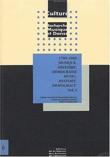  HENNION ANTOINE - 1789-1989 Musique, histoire, démocratie - 3 volumes Colloque international organisé par "Vibrations" et IASPM, Paris, 17-20 juillet 1989.