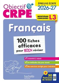 Objectif CRPE 2026 - Français - 100 fiches pour bien réviser - ép. écrite d'admissibilité L3