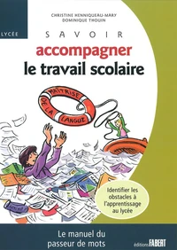 Savoir accompagner le travail scolaire