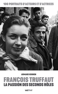 François Truffaut, la passion des seconds rôles