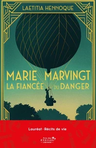 Marie Marvingt, la fiancée du danger