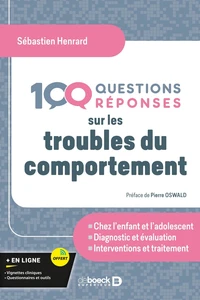 100 questions/réponses sur les troubles du comportement