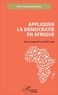 Henri Abangapakwa Nzeke - Appliquer la démocratie en Afrique - Essai prospectif sur la RD Congo.