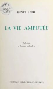 La vie amputée