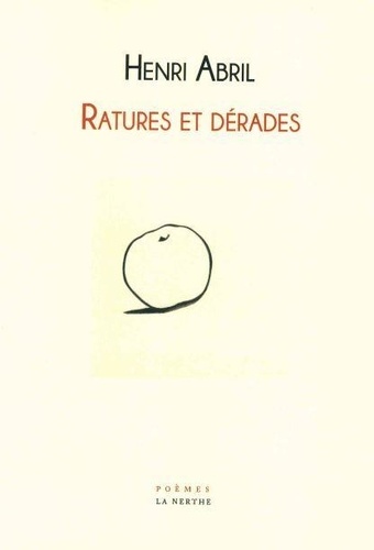 Henri Abril - Ratures et dérades.