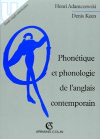 Henri Adamczewski et Denis Keen - Phonetique Et Phonologie De L'Anglais Contemporain.
