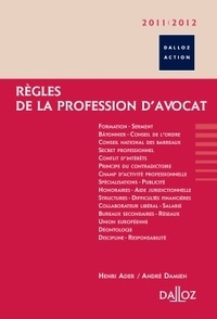 Henri Ader et André Damien - Règles de la profession d'avocat 2011/2012.
