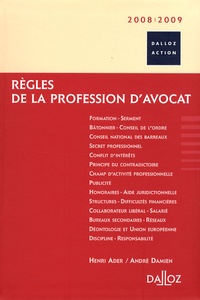 Henri Ader et André Damien - Règles de la profession d'avocat.